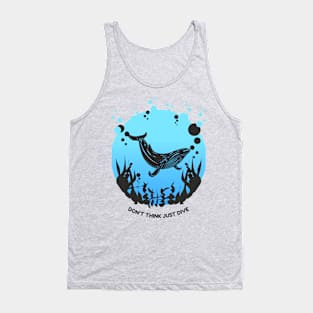 Don't Think Just dive Scuba Diving Tank Top